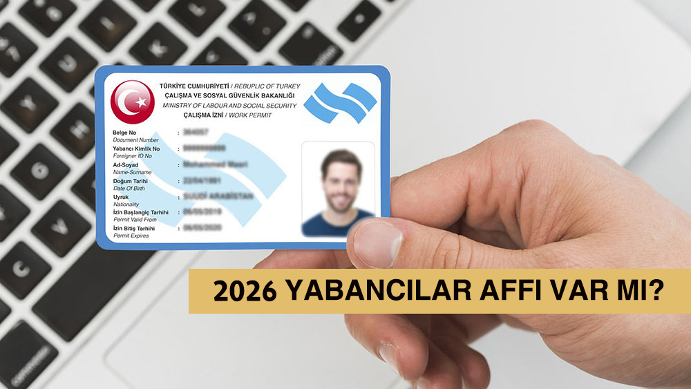 هل يوجد عفو للأجانب في تركيا 2026؟ دليل تصريح العمل للمخالفين
